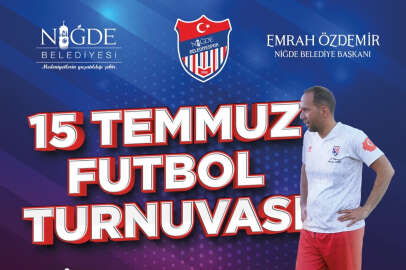 15 Temmuz Futbol Turnuvası düzenleniyor!..